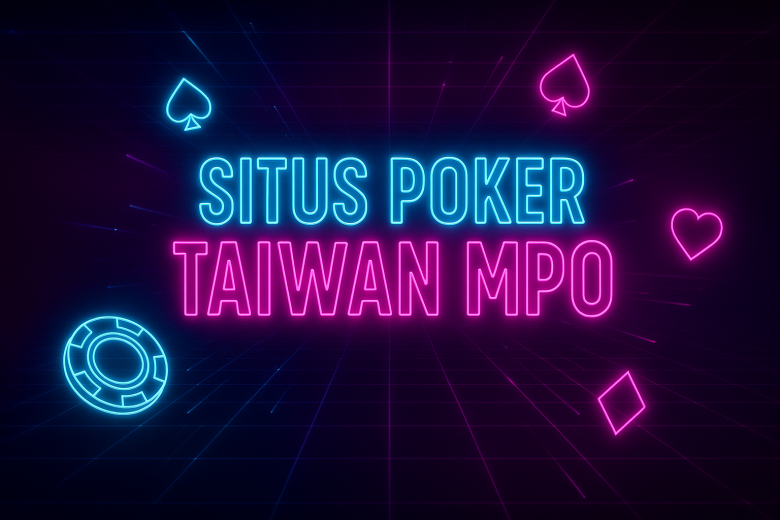 Situs Poker Taiwan MPO
